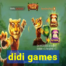 didi games